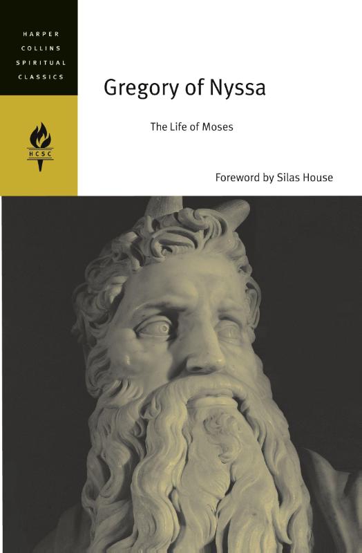 Gregory Of Nyssa: The Life Of Moses