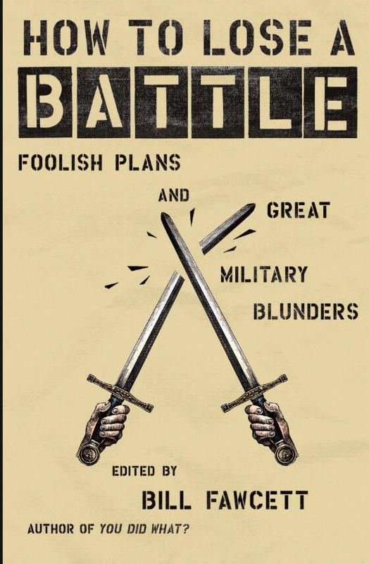 How to Lose a Battle
