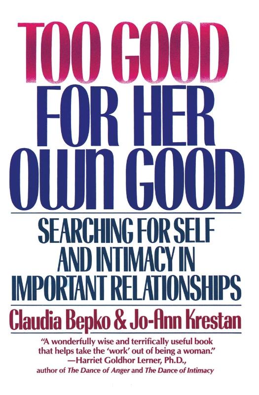 Too Good For Her Own Good