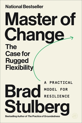 Master of Change: The Case for Rugged Flexibility