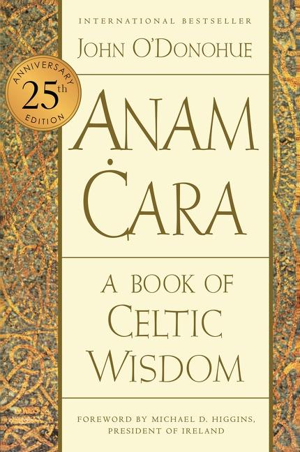 O'Donohue, J: Anam Cara [Twenty-Fifth Anniversary Edition]