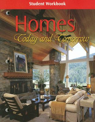 Homes: Today & Tomorrow, Student Workbook