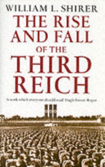 Rise And Fall Of The Third Reich