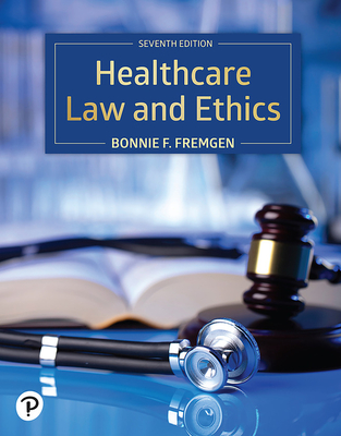 Healthcare Law and Ethics