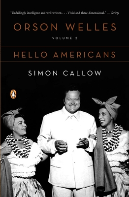 Callow, S: Orson Welles, Volume 2