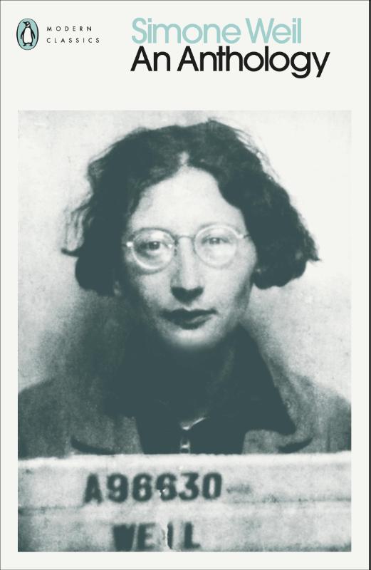 Simone Weil: An Anthology