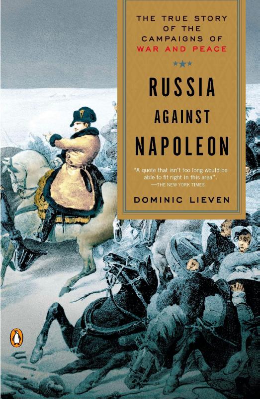 Lieven, D: Russia Against Napoleon