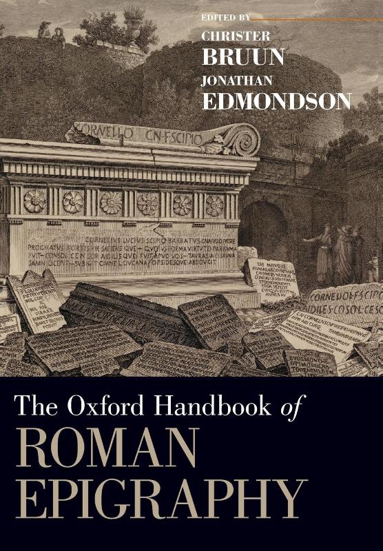 The Oxford Handbook of Roman Epigraphy