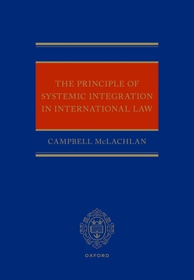 The Principle of Systemic Integration in International Law