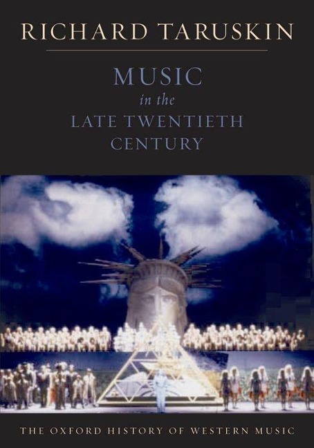 The Oxford History of Western Music: Volume 5: Music in the Late Twentieth Century