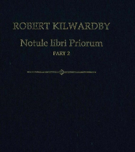 Robert Kilwardby, Notule libri Priorum, Part 2