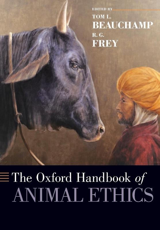 The Oxford Handbook of Animal Ethics