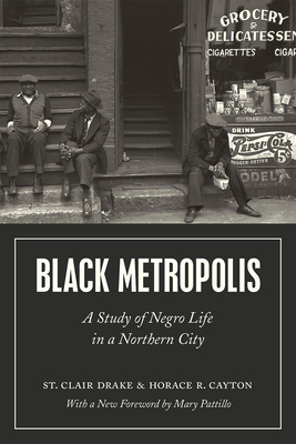 Black Metropolis – A Study of Negro Life in a Northern City