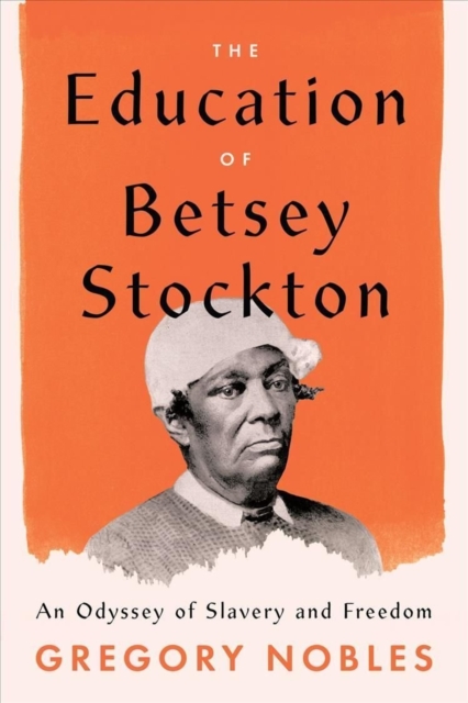 The Education of Betsey Stockton