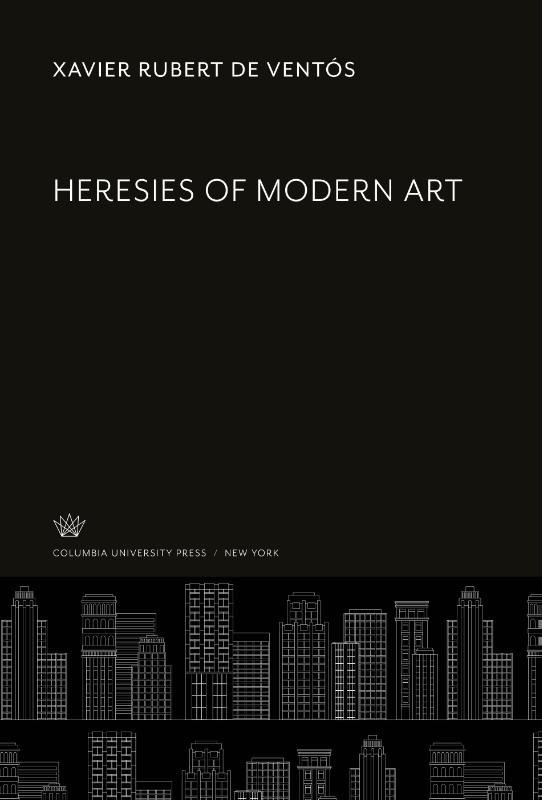 Heresies of Modern Art