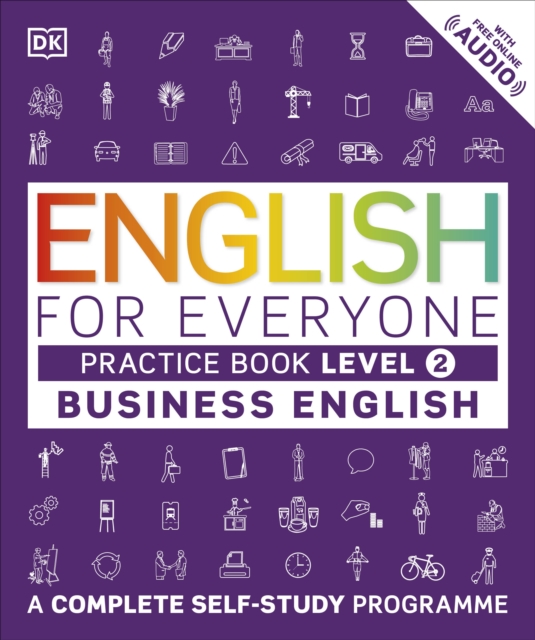 English for Everyone Business English Level 2 Practice Book A Visual Self Study Guide