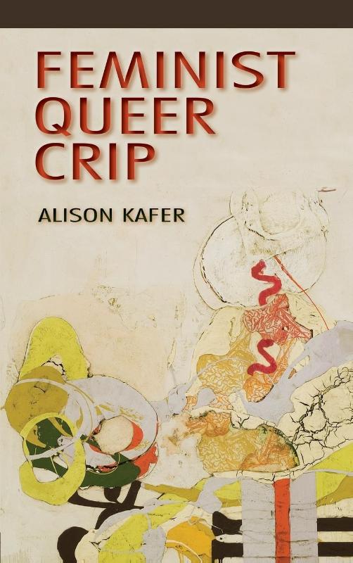 Feminist, Queer, Crip