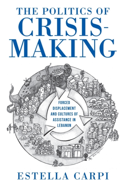 The Politics of Crisis-Making