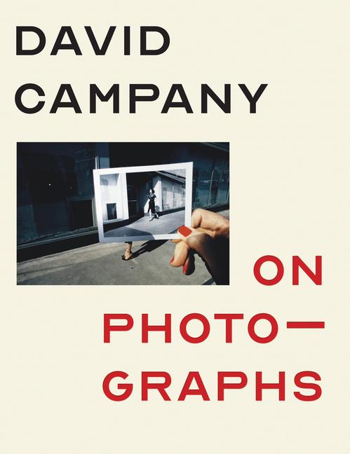 Campany, D: On Photographs