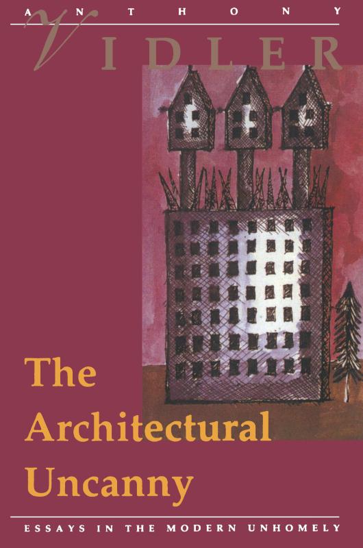 The Architectural Uncanny