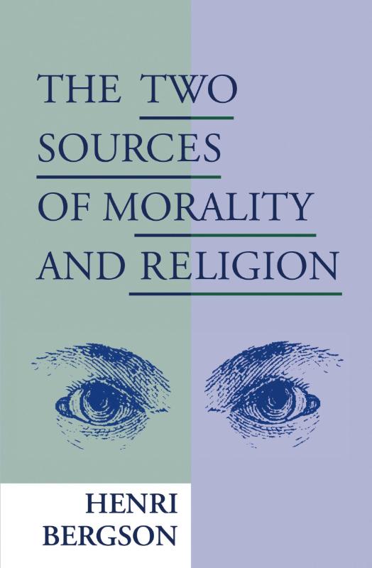 The Two Sources of Morality and Religion