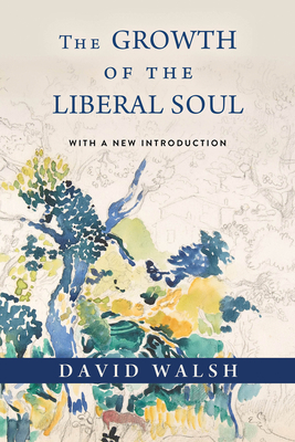 The Growth of the Liberal Soul