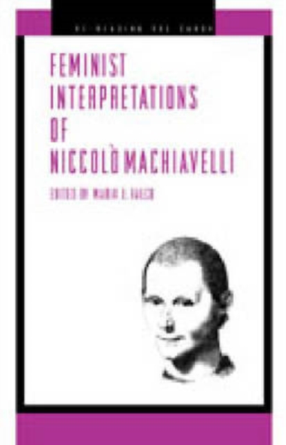 Feminist Interpretations of Niccolo Machiavelli