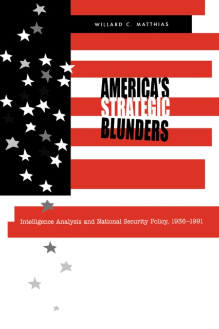 America's Strategic Blunders