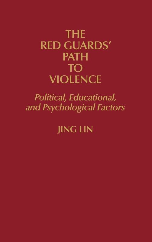 The Red Guards' Path to Violence