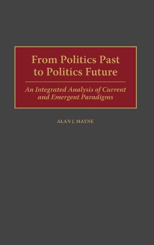 From Politics Past to Politics Future