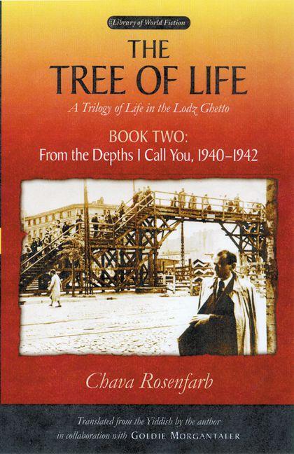The Tree of Life Bk. 2; from the Depths I Call You, 1940-1942