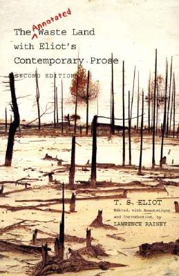 Eliot, T: Annotated Waste Land with Eliot's Contemporary Pro