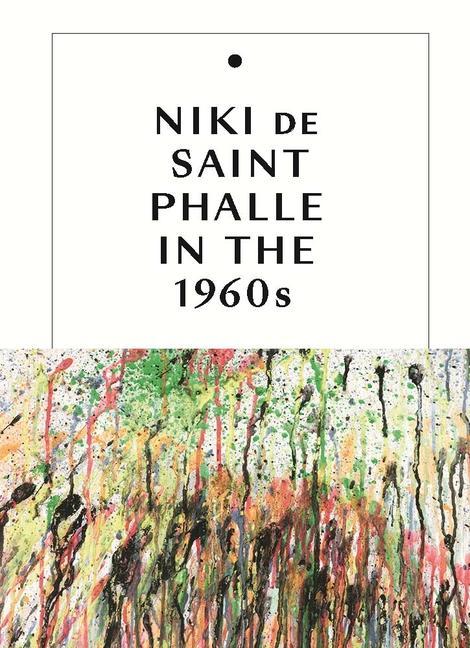 Niki de Saint Phalle in the 1960s