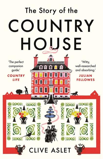 The Story of the Country House