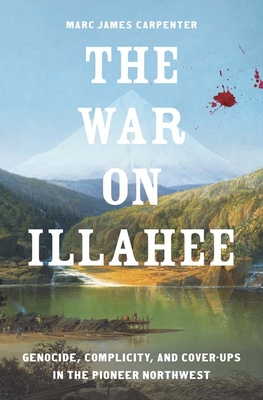 The War on Illahee