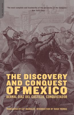 The Discovery And Conquest Of Mexico