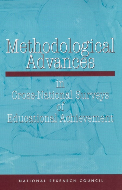 Methodological Advances in Cross-National Surveys of Educational Achievement