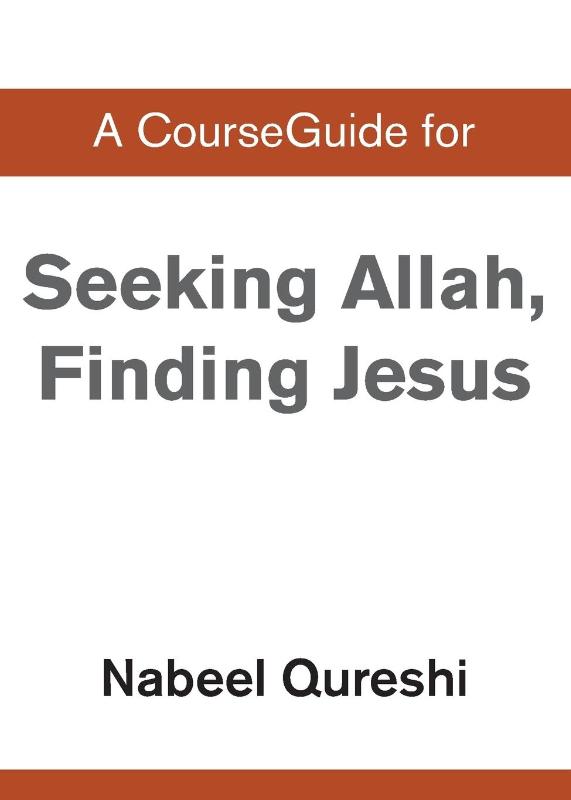 A CourseGuide for Seeking Allah, Finding Jesus