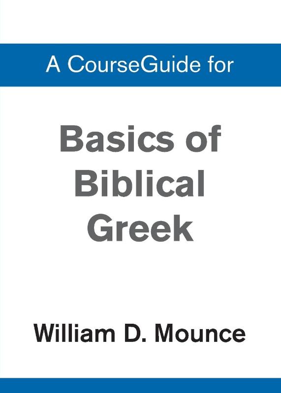 A Basics of Biblical Greek Grammar