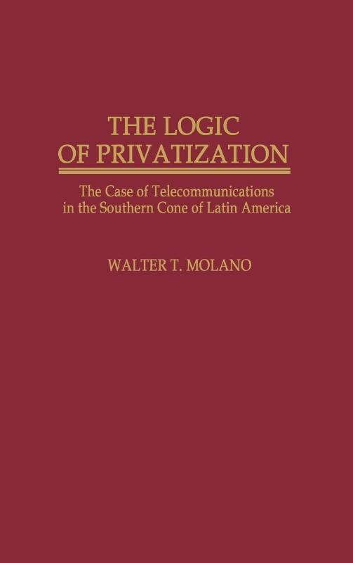 The Logic of Privatization