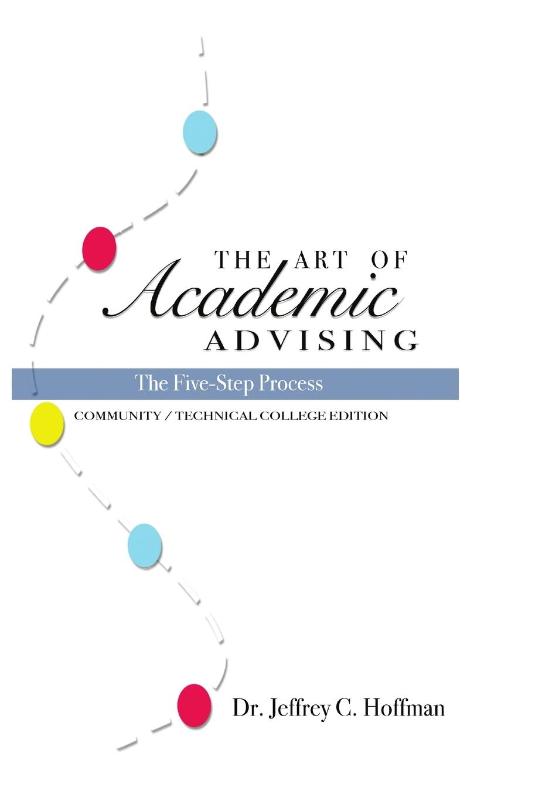 The Art of Academic Advising - The Five-Step Process of Purposeful Advising