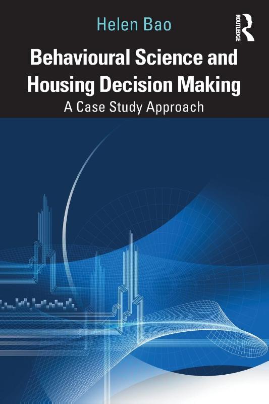 Behavioural Science and Housing Decision Making