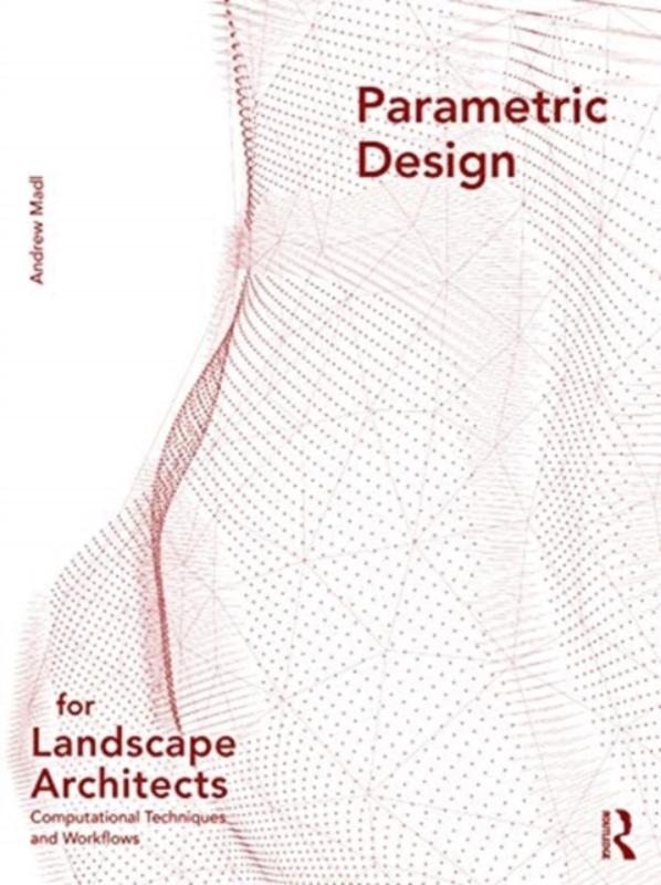 Parametric Design for Landscape Architects
