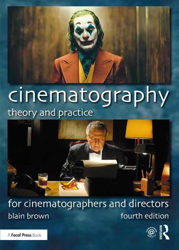 Cinematography: Theory and Practice