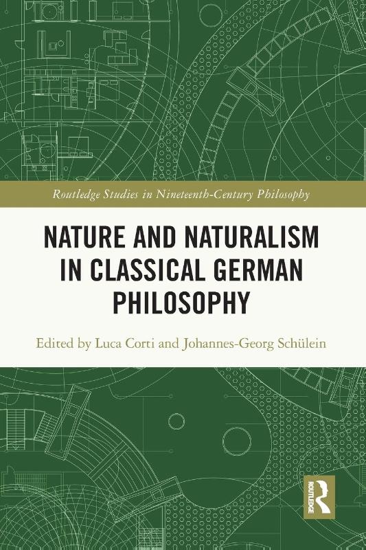 Nature and Naturalism in Classical German Philosophy