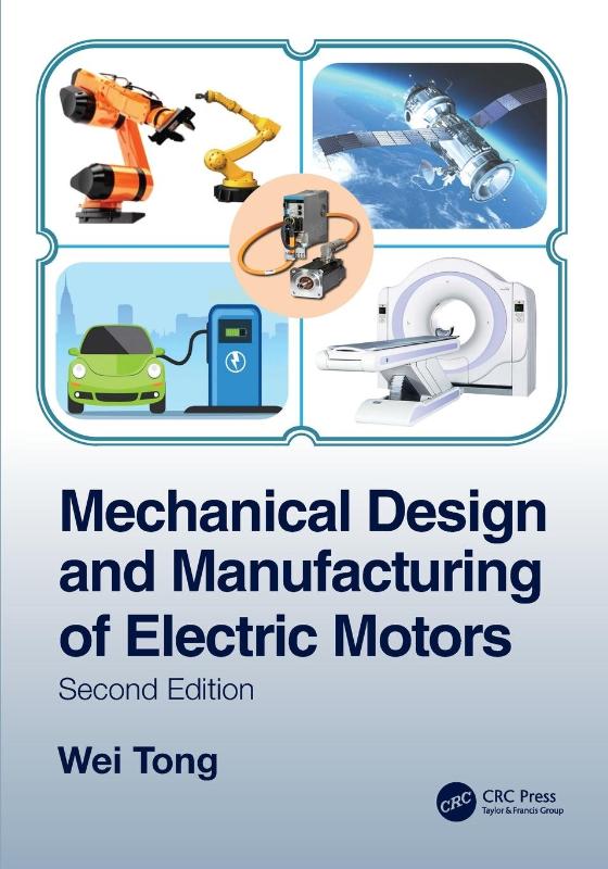 Mechanical Design and Manufacturing of Electric Motors