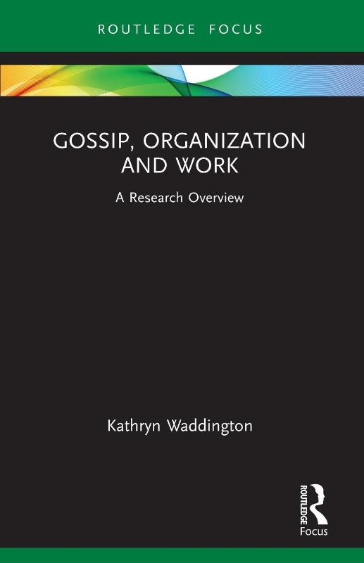 Gossip, Organization and Work