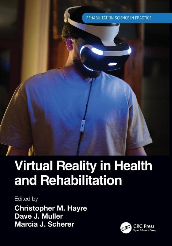 Virtual Reality in Health and Rehabilitation