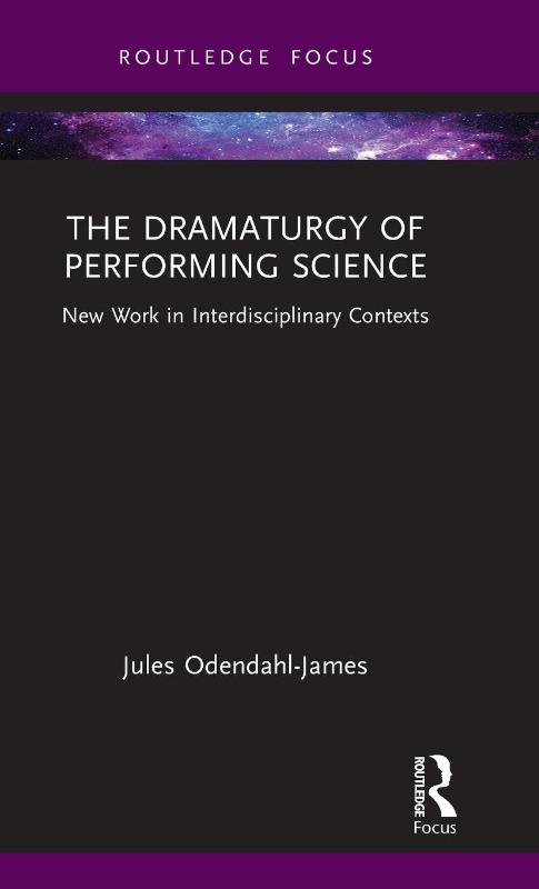 The Dramaturgy of Performing Science