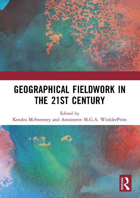 Geographical Fieldwork in the 21st Century